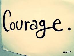 courage