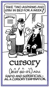 cursory