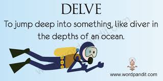 delve