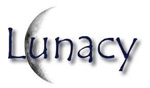 lunacy