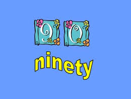 ninety