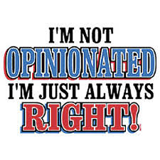 opinionated