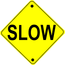 slow