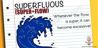 superfluous