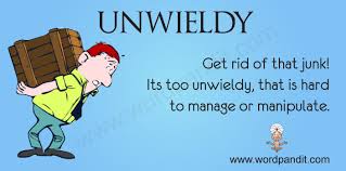 unwieldy